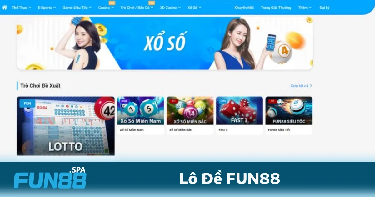 Lô Đề Fun88 1 Lô đề FUN88 – Đánh số ăn thưởng, chơi chuẩn dân miền Bắc